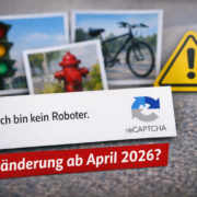 reCAPTCHA-Checkbox „Ich bin kein Roboter“ mit Symbolen und Hinweis auf Änderungen für Webseitenbetreiber ab April 2026
